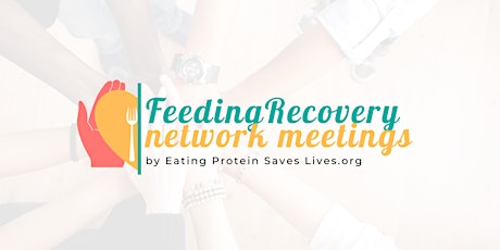 Feeding Recovery Network Meetings