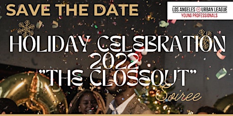 The Closeout Holiday Celebration and Party.... Exclusive Black Tie Event