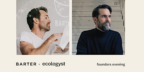 ecologyst & Barter Founder's Conversation primary image