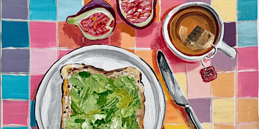 Avo on Toast - Still Life Painting Workshop with Rachel Ross