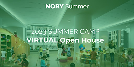 NORY Summer Camp 2023 Open House (Virtual)