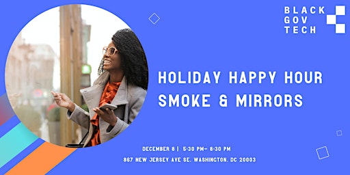 Black Gov Tech Holiday Happy Hour - Come Join Us!!