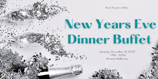 Hyatt Regency Dallas New Years Eve Dinner 2022