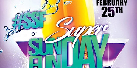 SOAKIN WET PROMOTIONS - #SSF (SUPER SUNDAY FUNDAY) primary image