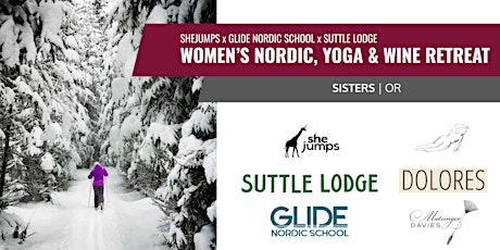 SheJumps x Glide Nordic School | OR | Women's Nordic, Yoga & Wine Retreat
