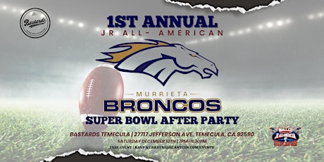 1st Annual Jr  All-American Broncos "Super Bowl" After Party