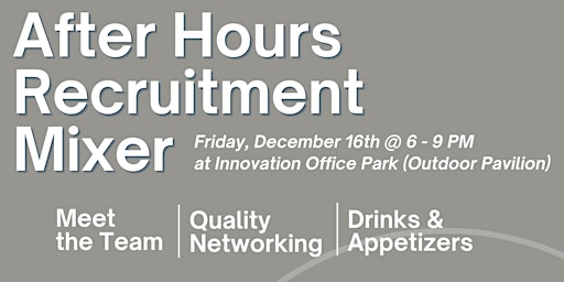 After Hours Recruitment Mixer (Next IT Solutions Hiring Event)