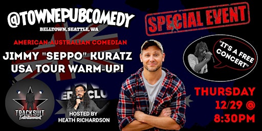 @TownePubComedy Presents: Jimmy "Seppo" Kuratz - USA Tour Warm-up Show!