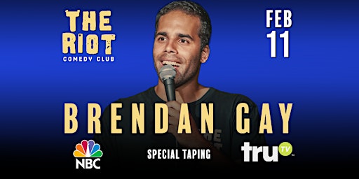 The Riot Comedy Club Special Taping - Brendan Gay (NBC, TruTV)