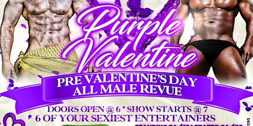 Purple Valentine Pre-Valentines Day All Male Revue