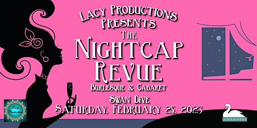 THE NIGHTCAP REVUE: Burlesque & Cabaret (February 2023)