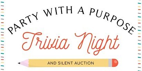 Party With A Purpose Trivia Night & Silent Auction