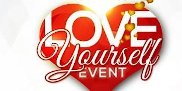 4th Annual Love Yourself Event benefiting the S.O. What! Foundation