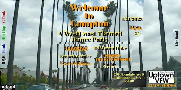 Welcome to Compton: A West Coast Themed Dance Party