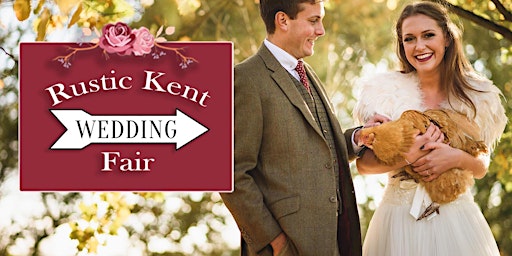 The Rustic Kent Wedding Fair - Sunday 7th May 2023