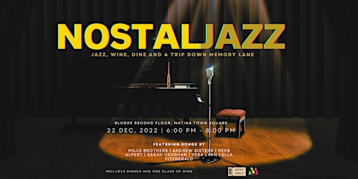 Nostaljazz - Dine, Wine, Jazz and a Trip Down Memory Lane