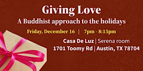 Giving Love | A Buddhist Approach to the Holidays