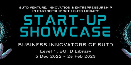 Guided Tour for SUTD Library Exhibition: VIE Start-up Showcase