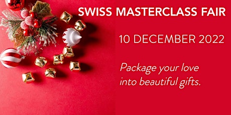 Swiss Masterclass Fair. Christmas Edition