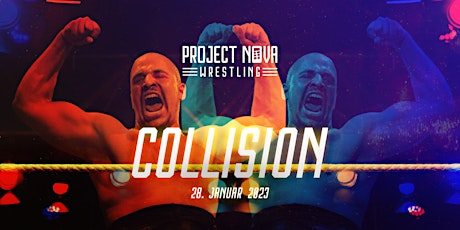 Project Nova: Wrestling - Collision (Samstag)