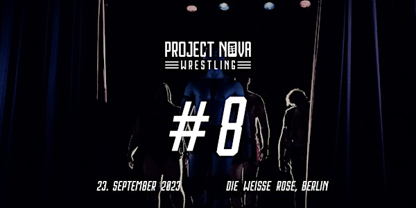 Project Nova: Wrestling #8