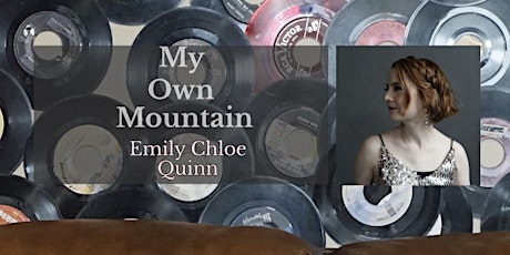 Emily Chloe Quinn  My Own Mountain