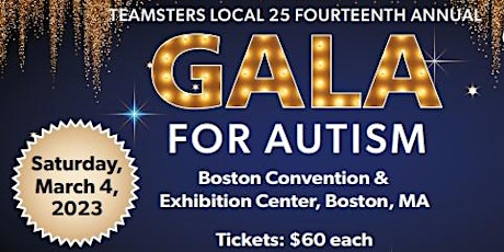 Teamsters Local 25 14th Annual Autism Gala -March 4, 2023