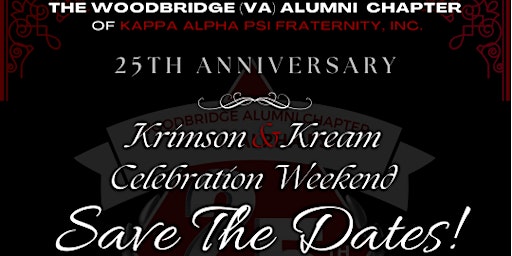 Krimson & Kream Weekend (Celebrating 25 Years of Achievement!)