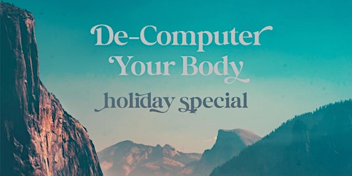 De-Computer Your Body Yoga ~ Holiday Special