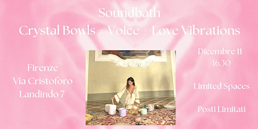 Sound Healing Sound bath with Crystal Bowls, Voice & Love