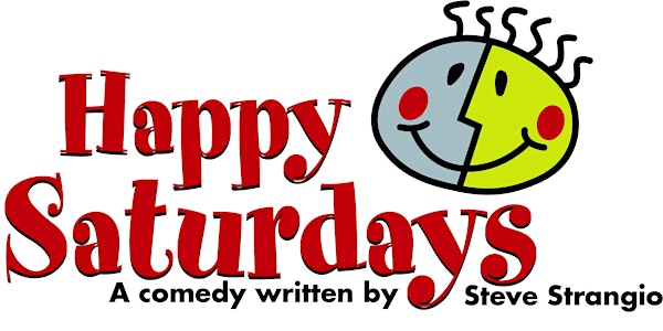 Happy Saturdays by Steve Strangio