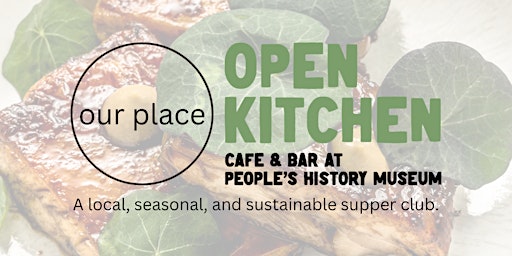 Our Place x Open Kitchen Supper Club