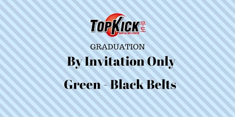 PV TopKick - Green - Black Belt Graduation (Ages 6 & Up) primary image