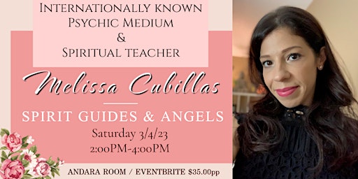 Spirit Guides & Angels with celebrity Psychic Medium Melissa Cubillas