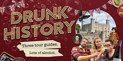 Drunk History: The Tower of London