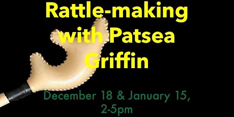 Rattle-making with Patsea Griffin from the Thunderbird Sisters