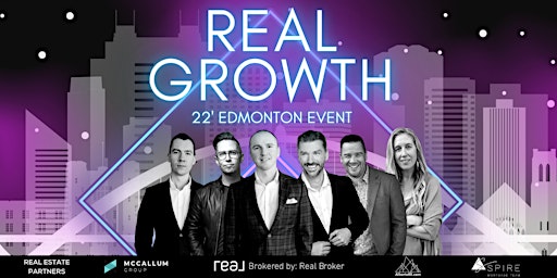 REAL GROWTH EDMONTON | REAL BROKER