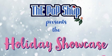 The Pop Shop Holiday Showcase