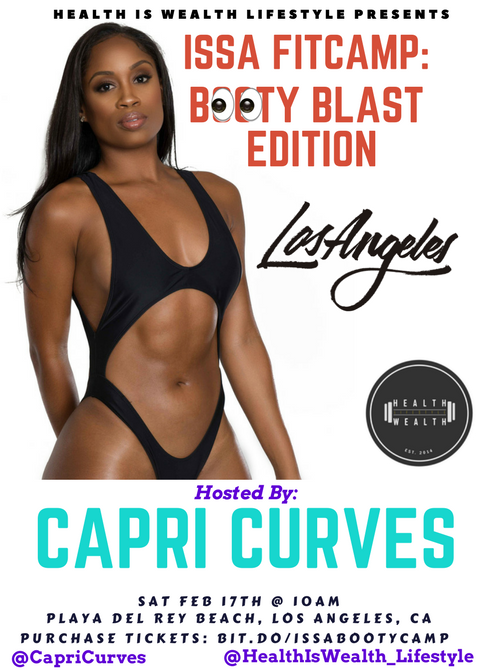 Issa Fitcamp: Booty-Blast Edition! Hosted by: @CapriCurves - 17