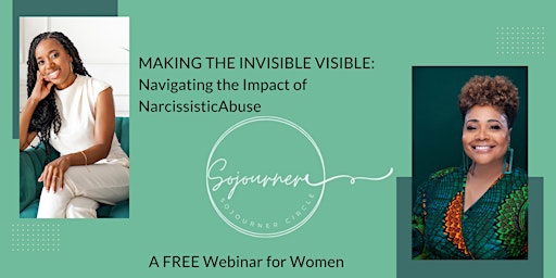 Making the Invisible Visible:  Navigating the Impact of Narcissistic Abuse