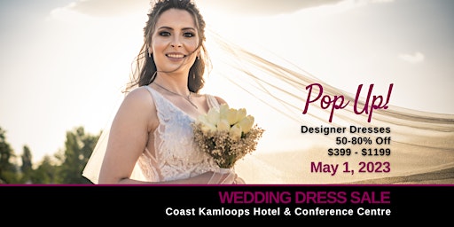 Opportunity Bridal - Wedding Dress Sale - Kamloops