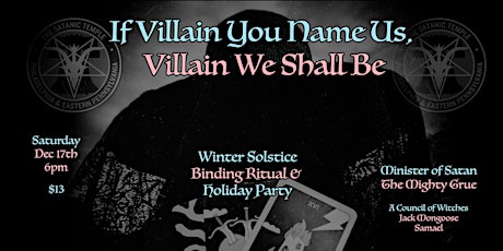 If Villain You Name Us, Villain We Shall Be: Winter Solstice Binding Ritual