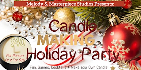 Candle Making Workshop at Steel City Bar & Grill Holiday Party. Group Deals