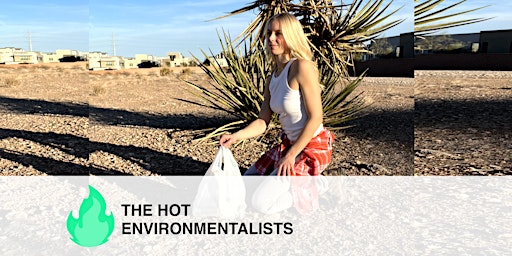 The Hot Environmentalists - trash clean-up W Tropical + Shaumber!