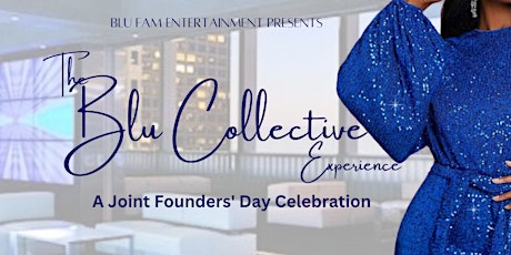 The Blu Collective Experience - A Joint Founders' Day Celebration 2023