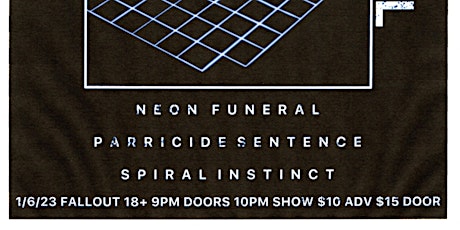Neon Funeral, Parricide Sentence & Spiral Instinct
