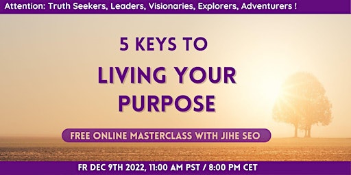 5 Keys to Living Your Purpose - Fr 12-9-2022