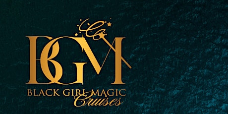 Black Girl Magic Cruises 2024