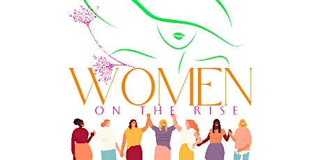2nd Annual Women On The Rise Brunch & Conference