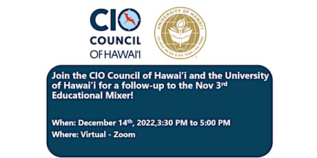 CIO Council of Hawaii Education Mixer Follow-up
